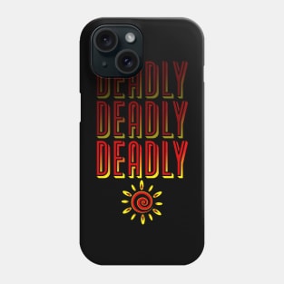 Deadly, Deadly, Deadly Phone Case