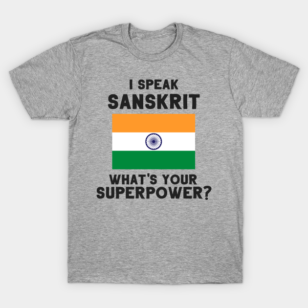 I Speak Sanskrit What S Your Superpower Indian T Shirt Teepublic De Top 40 famous yellow logos of popular brands. i speak sanskrit what s your superpower