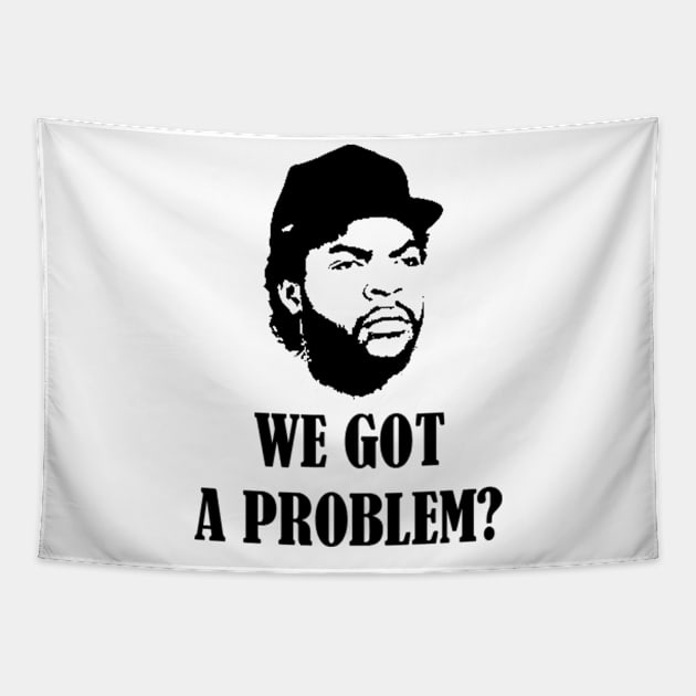 We Got A Problem Tapestry by Mollie