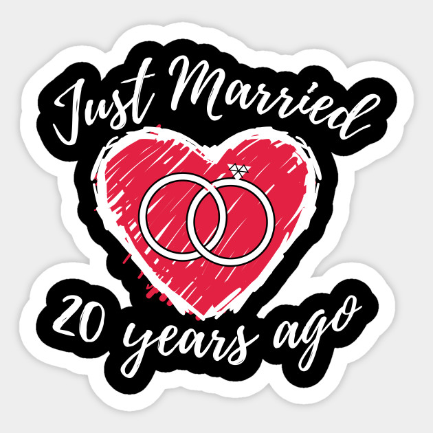 Just Married 20 Years Ago 20th Wedding Anniversary Funny Couple