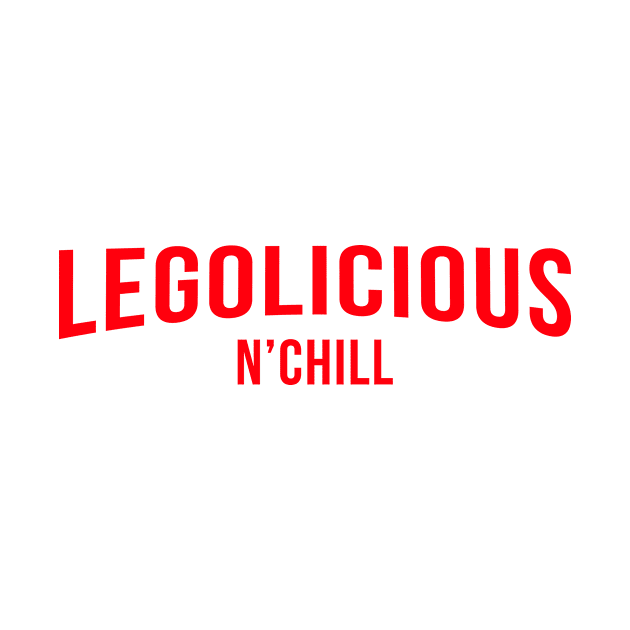 legolicious n' chill by legolicious