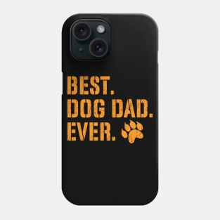 Best Dog Dad Ever Phone Case