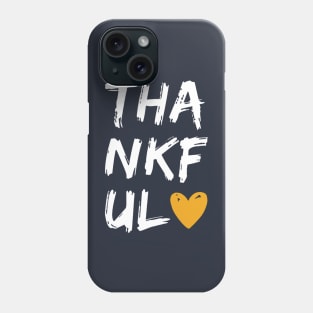 Thankful Phone Case