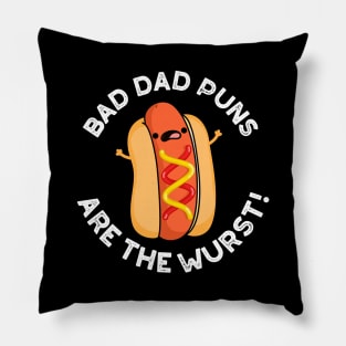 Bad Dad Puns Are The Wurst Cute Sausage Pun Pillow