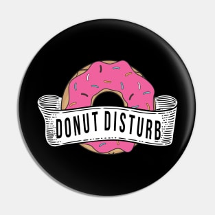 A Cool Art Of Donut With Sprinkles On It With Funny Saying Pin