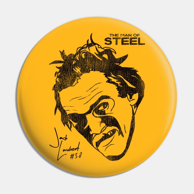 Jack Lambert 'The Man of Steel' Pin by darklordpug