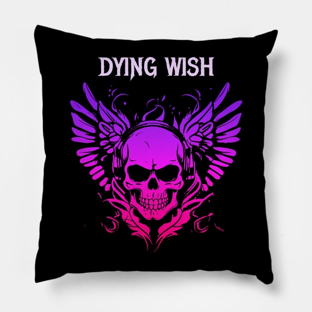 dying wish Pillow by Retro Project