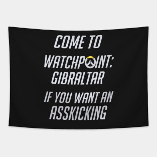 Come if you want an asskicking Tapestry