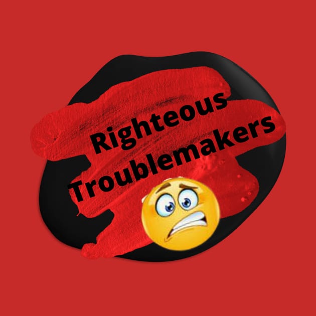 Righteous Troublemakers by PersianFMts