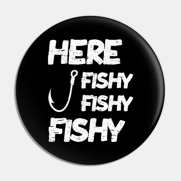 here fishy fishy fishy funny fishing dad Pin by The Japanese Fox