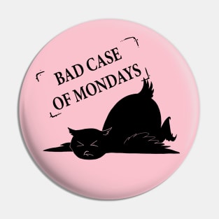 Bad Mondays Pin