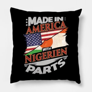 Made In America With Nigerien Parts - Gift for Nigerien From Niger Pillow