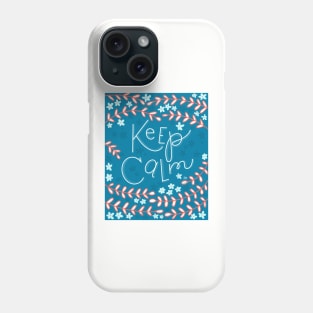 Keep Calm Phone Case