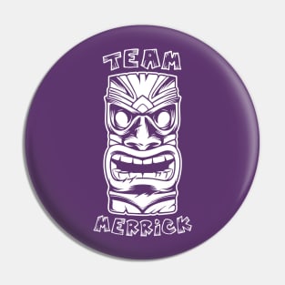 Team Merrick Pin