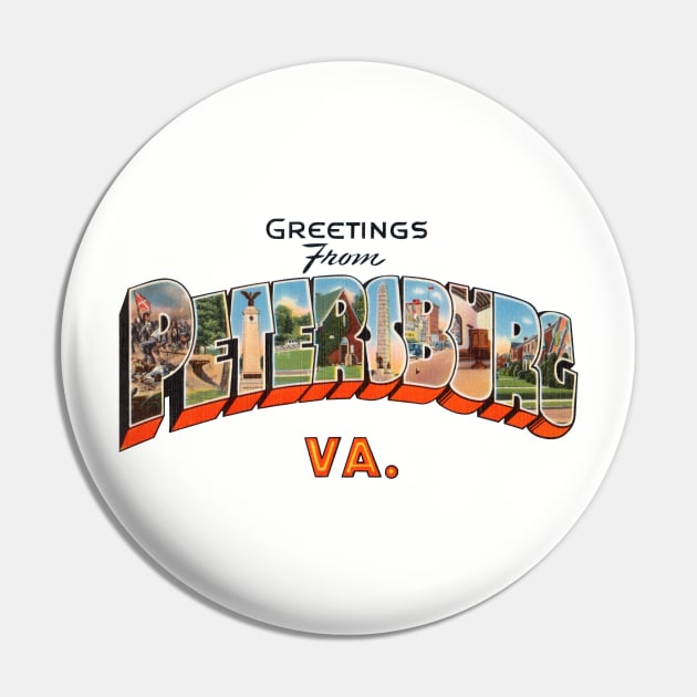Greetings from Petersburg Virginia Pin by reapolo