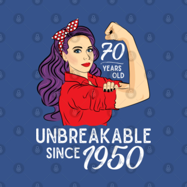 Disover 70th birthday Gift 70 Years Old Born in 1950 Unbreakable - 70th - T-Shirt