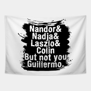 NOT YOU GUILLERMO-2 Tapestry