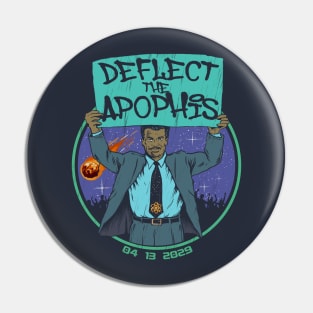 "DEFLECT THE APOPHIS" Pin