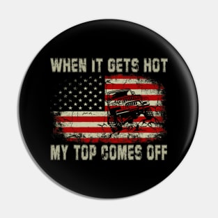 When It Gets Hot My Top Comes Off Vintage Jeep American Flag Jeep Jeeps Lover Pin