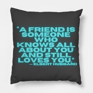 Quote ELBERT HUBBARD Pillow