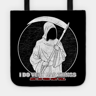 Grim Reaper - I Do Very Bad Things And I Do Them Very Well Tote