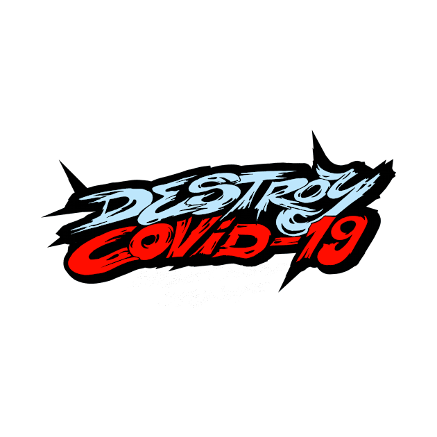 destroy covid19 by garudadua