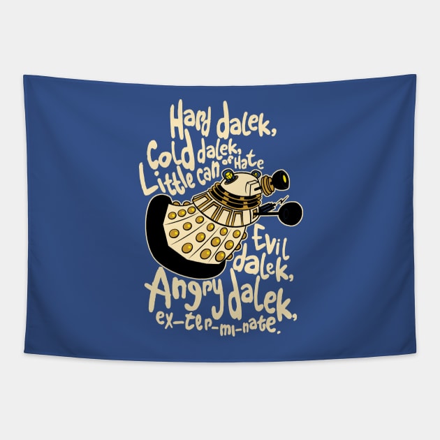 Hard Dalek (Soft Kitty Parody) Tapestry by B4DW0LF