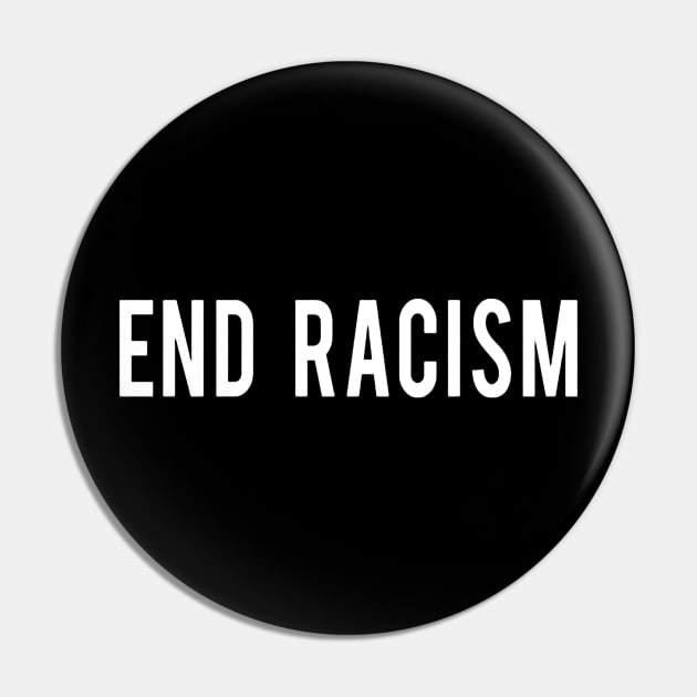 End Racism Pin by akkadesigns