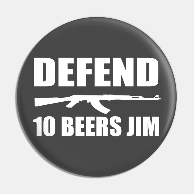 10 Beers Jim Pin by Jim and Them