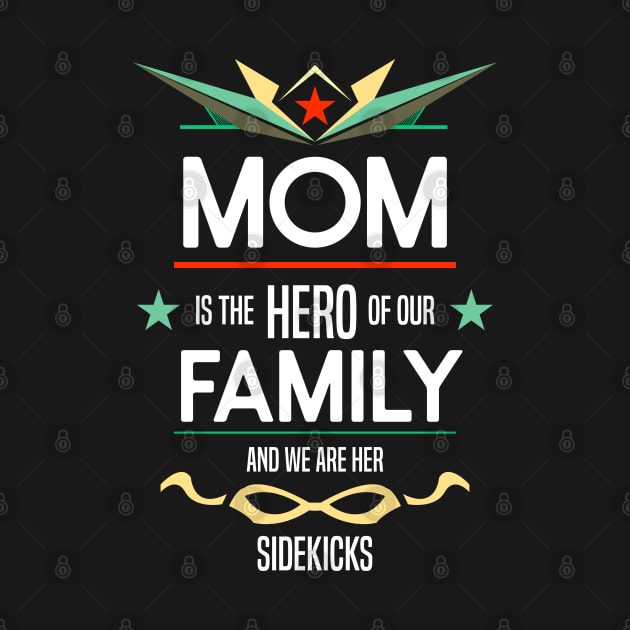 mom is the hero of our family Re:Color 02 by HCreatives