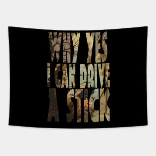 Why Yes, I can Drive A Stick Retro Tapestry