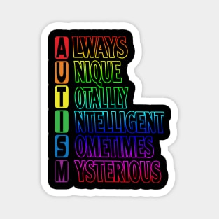 Autism Awareness T-ShirtAutism Abbreviation - Always Unique Totally Intelligent Magnet