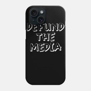 Defund The media Phone Case