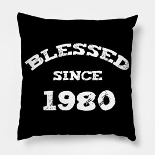 Blessed Since 1980 Cool Blessed Christian Birthday Pillow