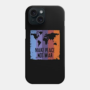 Make Peace Not War World Map Phone Case