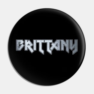 Heavy metal Brittany Pin