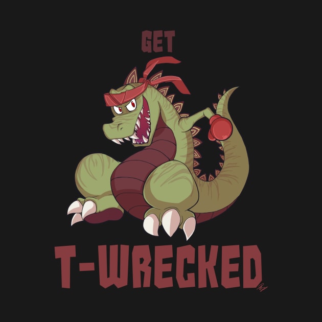 Get T-Wrecked by LazyNinjartist