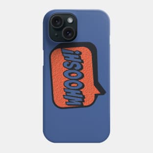 Whoosh Phone Case