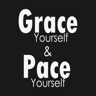 Grace Yourself T-Shirt