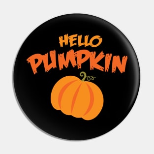 hello pumpkin Pin