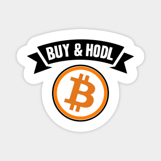 Buy and Hodl BTC Bitcoin Crypto Hodler Hold Magnet