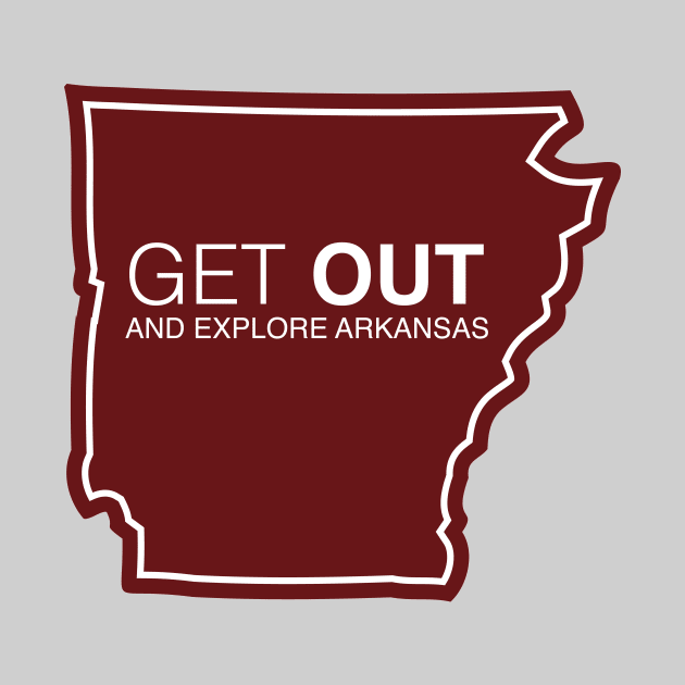Get Out...and Explore Arkansas | Funny Tourism Hiking by SLAG_Creative