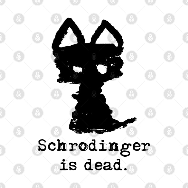 Meowfistofele the black cat – Schrodinger is dead (black on white) by LiveForever