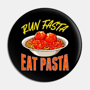 Pasta Food Lover Run Fasta Eat Pasta Pin