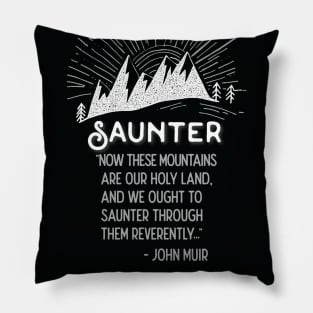 Saunter John Muir Quote Pillow