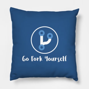 Go Fork Yourself Pillow