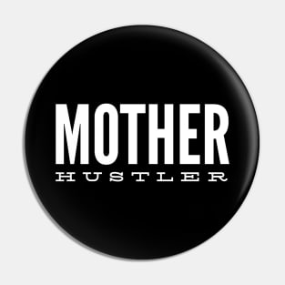 Mother Hustler - Family Pin