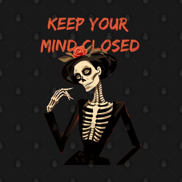 Sarcastic Skeleton - Keep your mind closed by obstinator