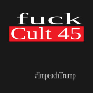 Fuck the Cult 45 T-Shirt