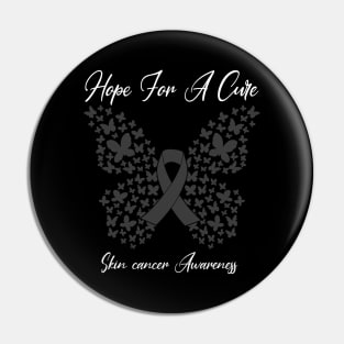 Hope For A Cure Butterfly Gift 3 Skin cancer Pin